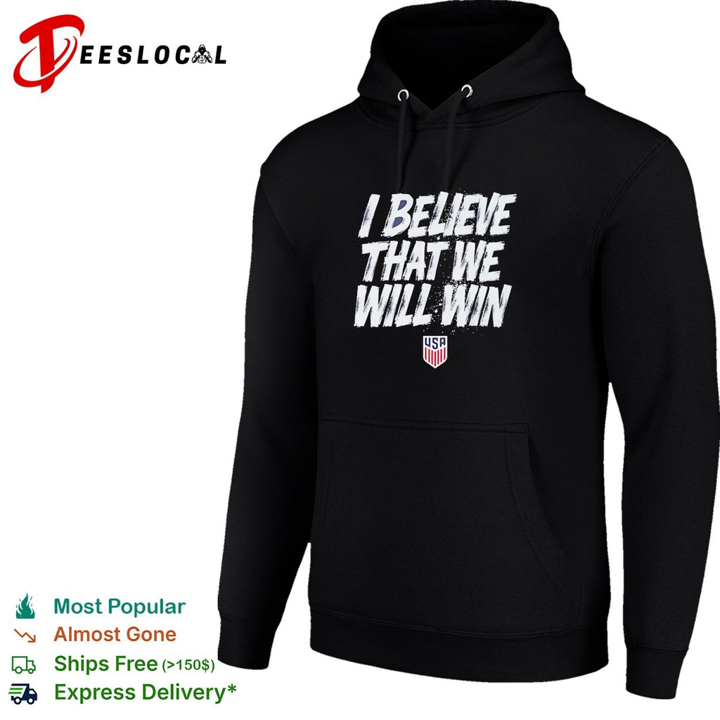 I believe that we will win USA soccer shirt