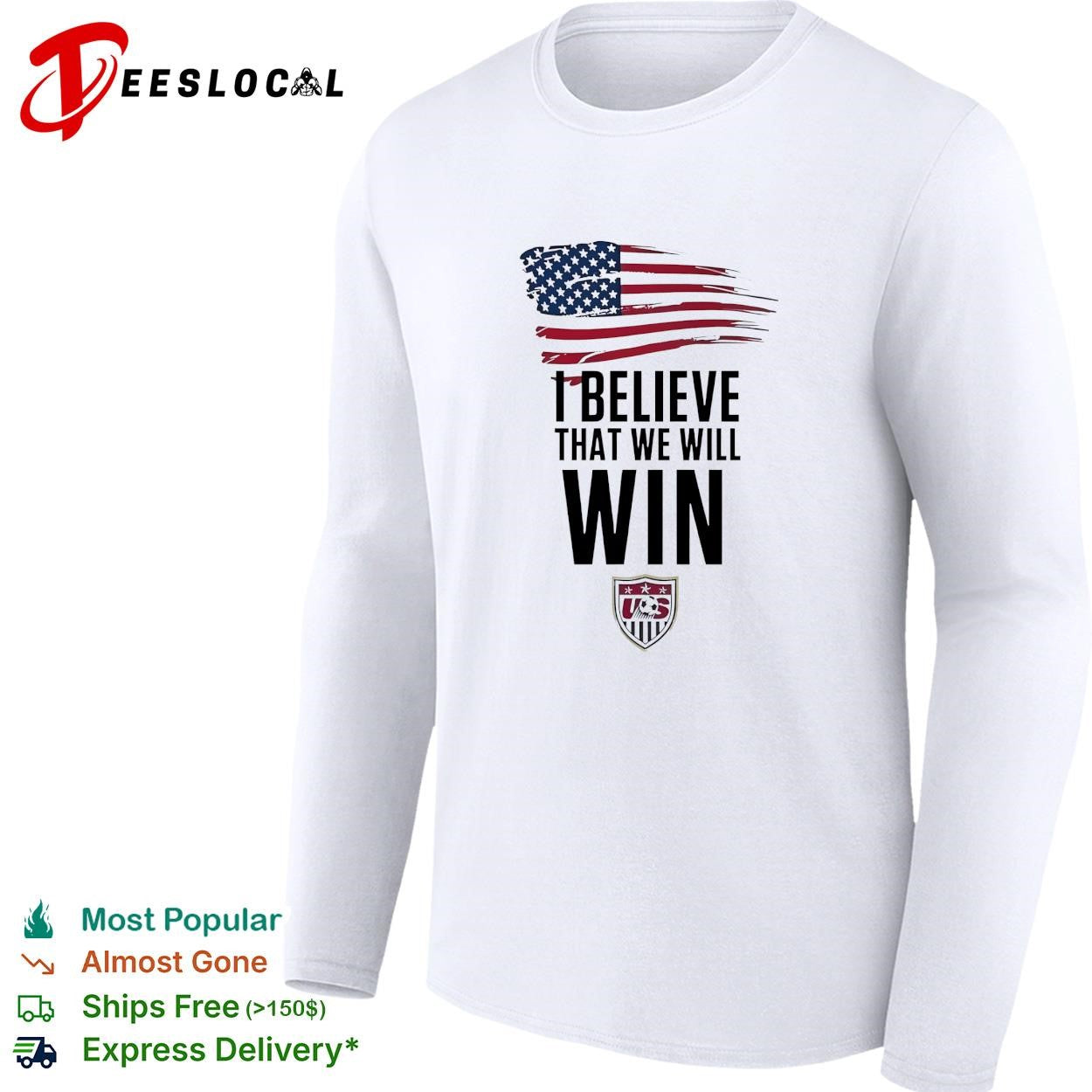 I believe that we will win USA soccer USMNT national team flag shirt
