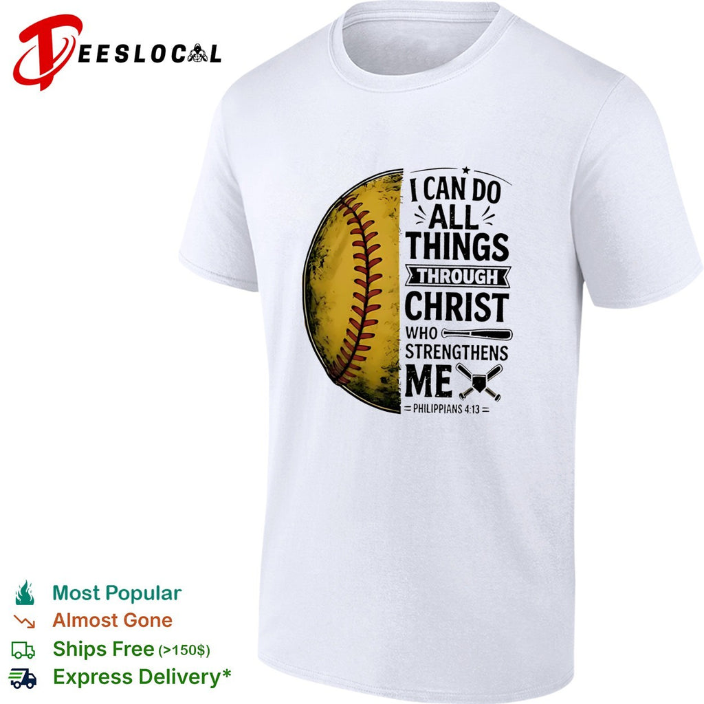 I can do all things through Christ softball Philippians shirt