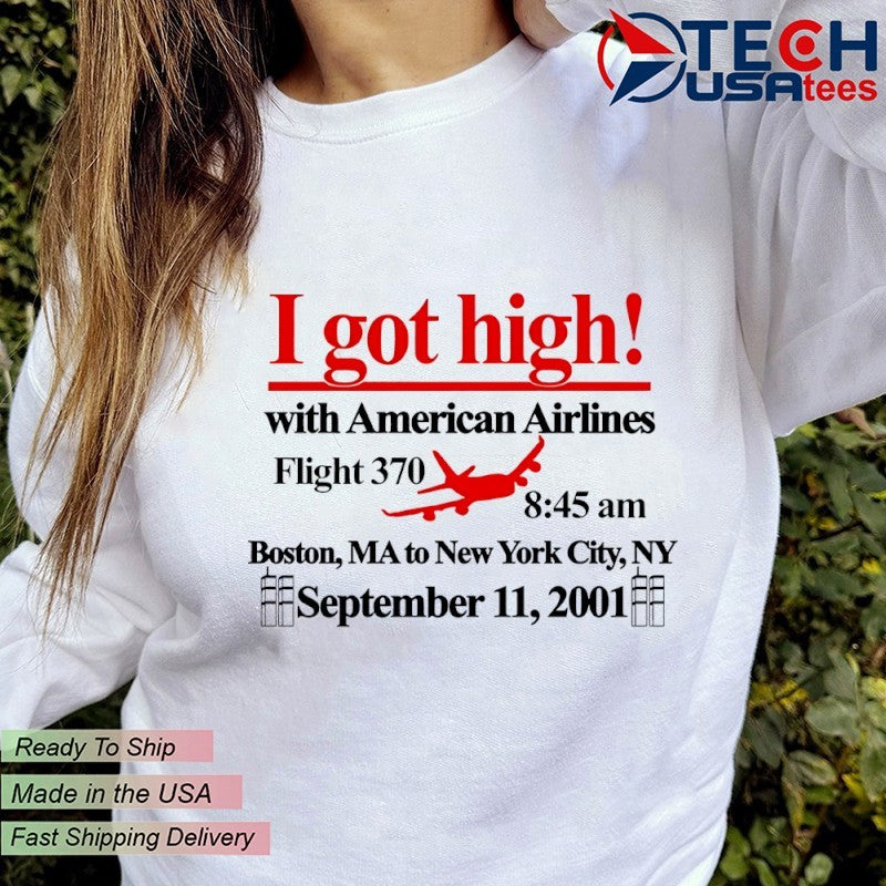 I got high with American Airlines Flight 370 shirt