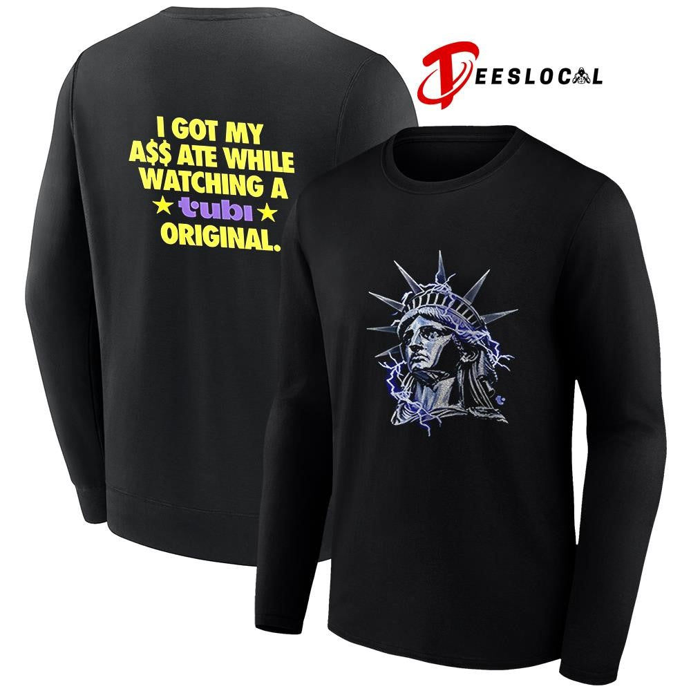 I got my ass ate white watching a Tubi original Statue of Liberty shirt