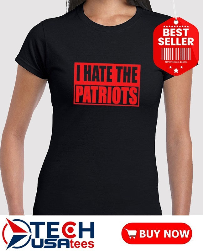I hate the Patriots shirt