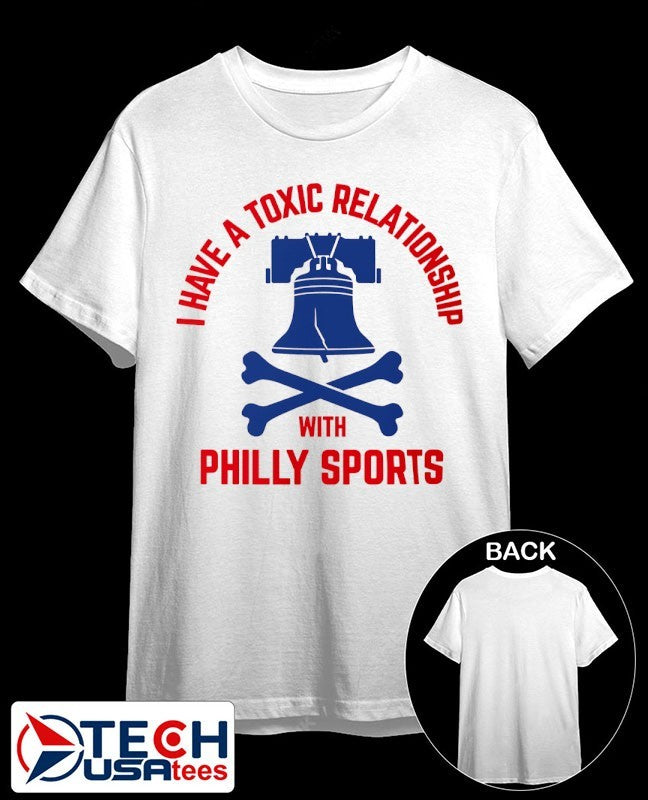 I have a toxic relationship with Philly Sports Philadelphia 76ers Basketball shirt