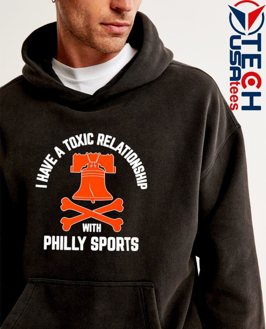 I have a toxic relationship with Philly Sports Philadelphia Flyers Hockey shirt