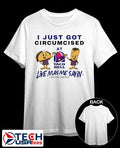 I just got circumcised at Taco Bell live mas me sayin’ shirt