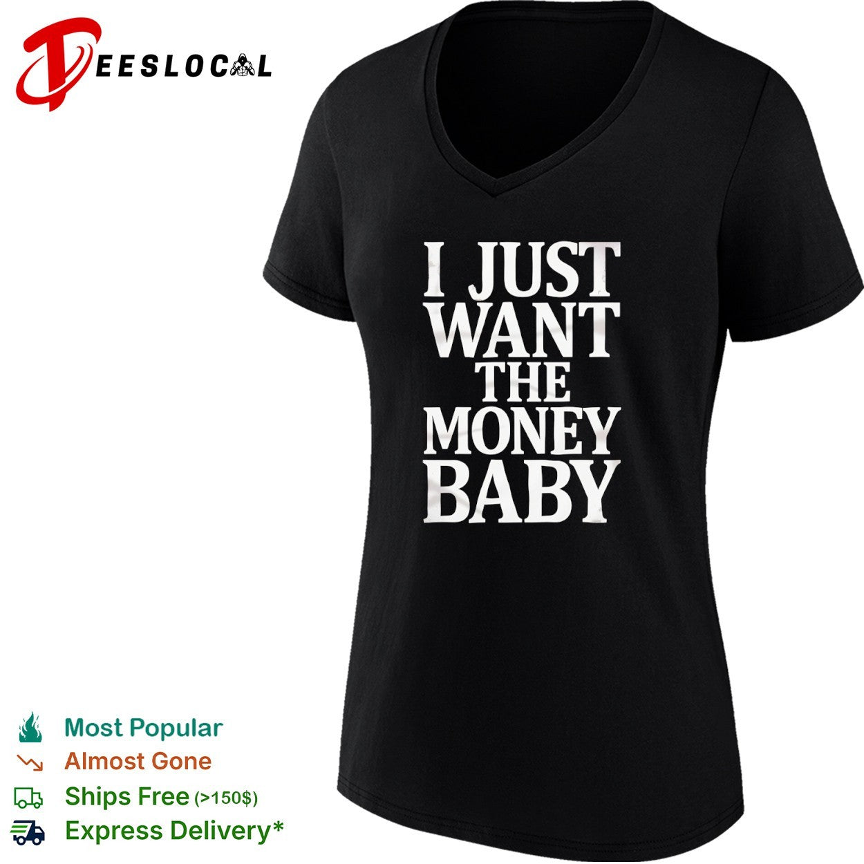 I just want the money baby shirt