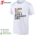 I like big nuts and I cannot lie Pride shirt