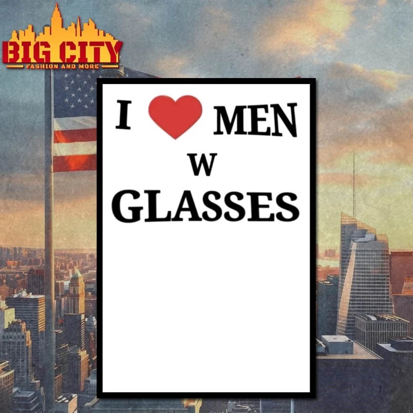 I love Men W glasses shirt