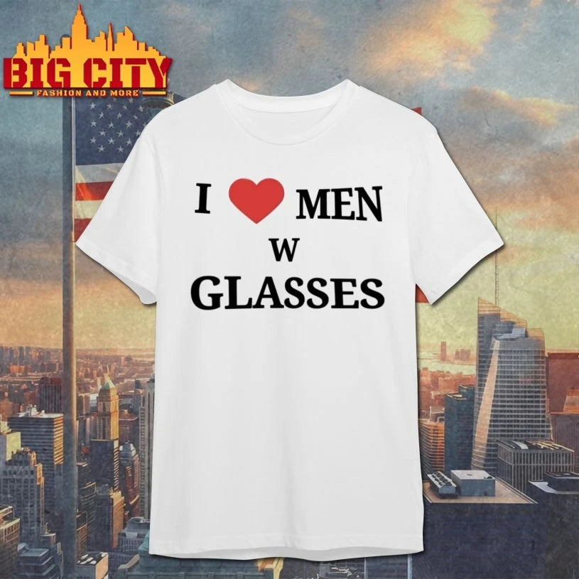 I love Men W glasses shirt