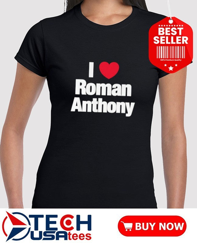 I love Roman Anthony Boston Red Sox shirt