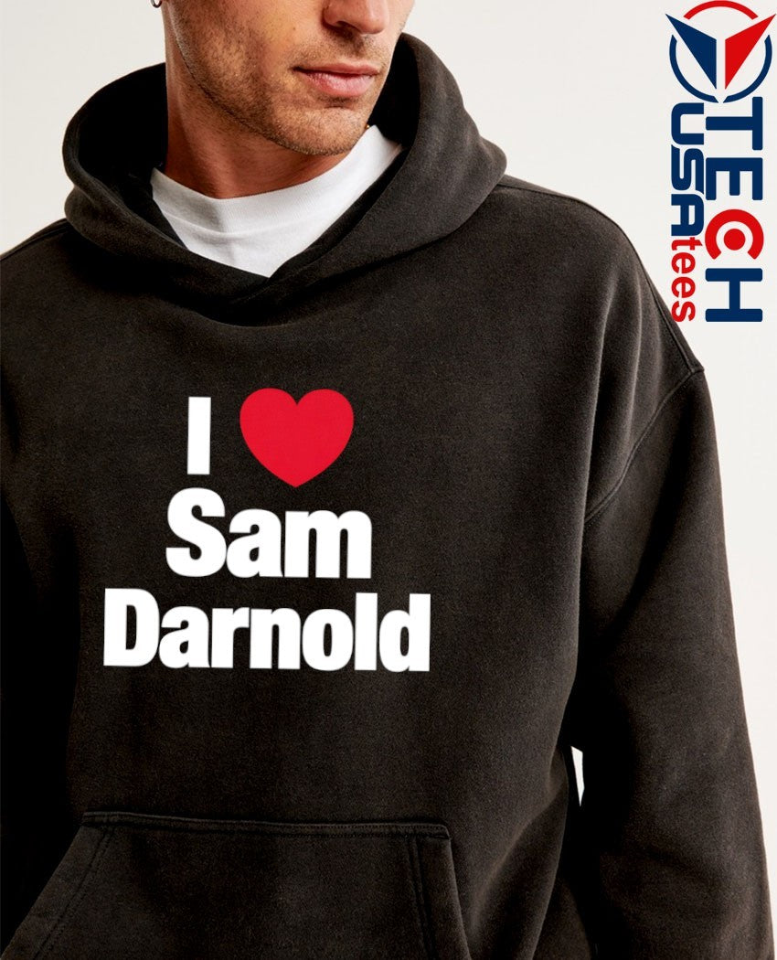 I love Sam Darnold shirt