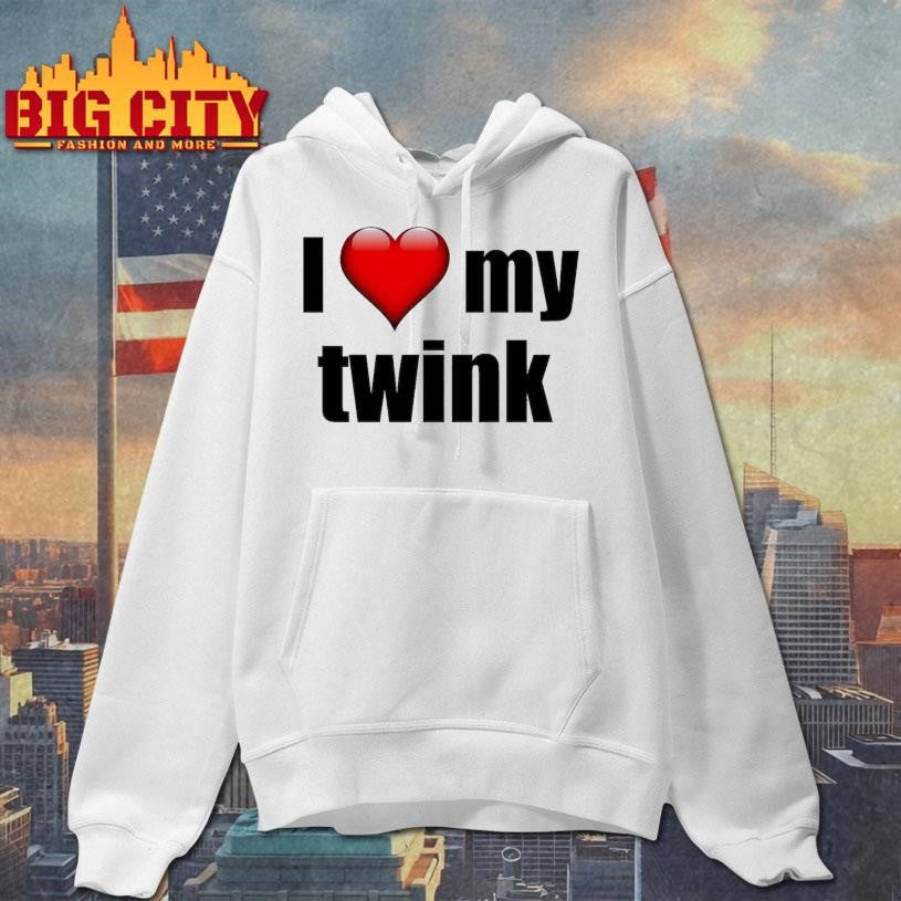 I love my twink shirt