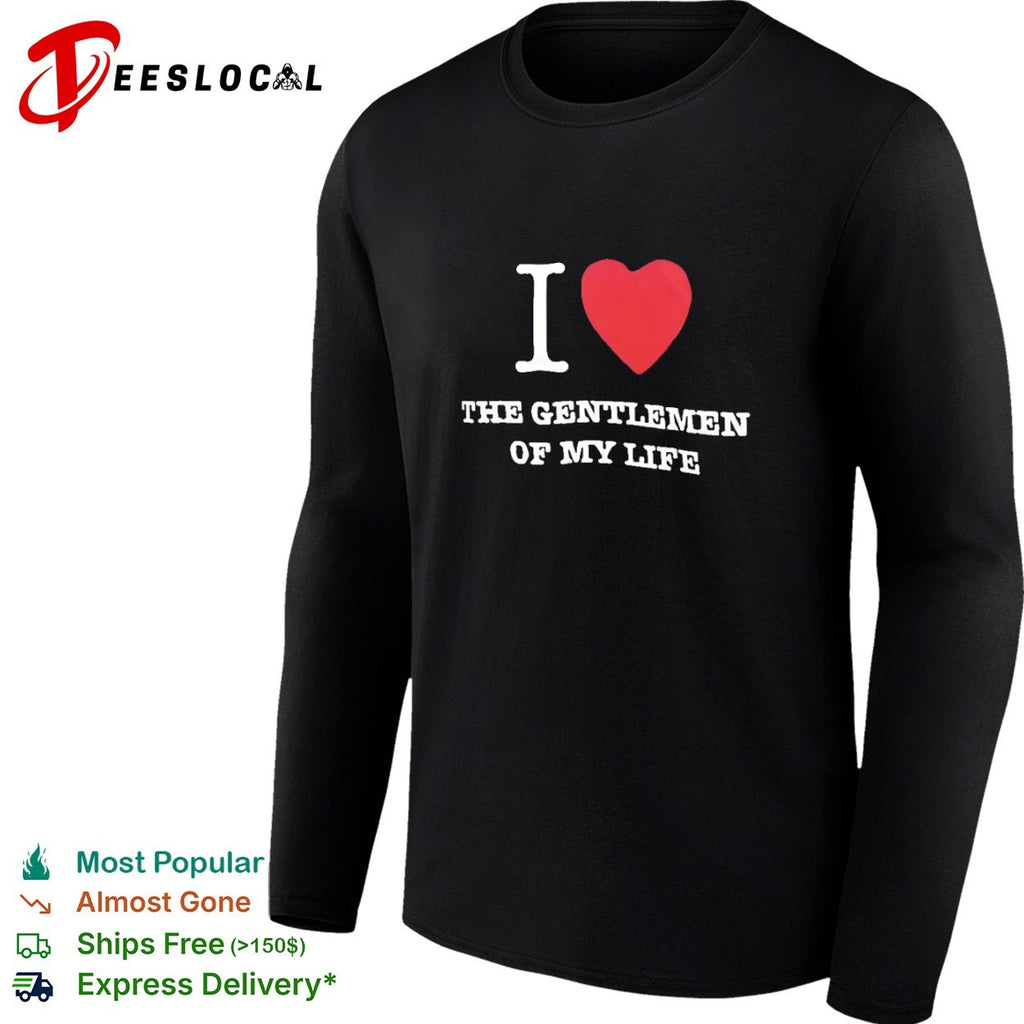 I love the gentlemen of my life shirt