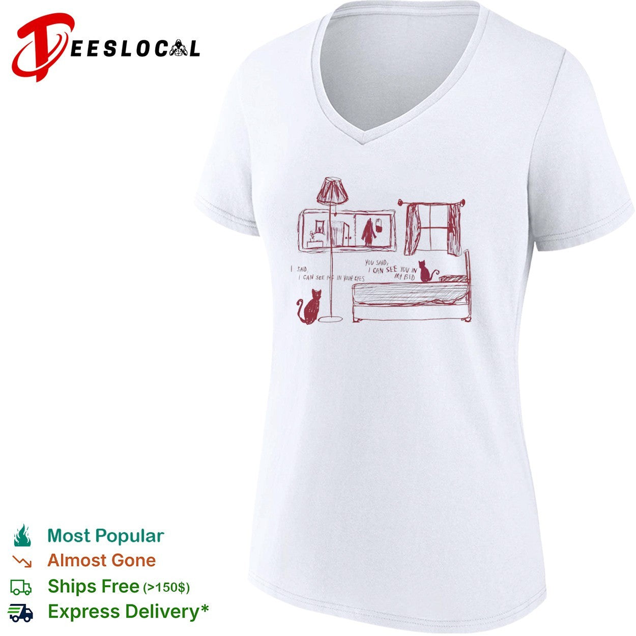 I said I can see me in your eyes you said I can see you in my bed cats sketch shirt