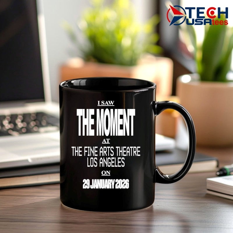 I saw the moment at the fine arts theatre Los Angeles on 29 January 2026 shirt