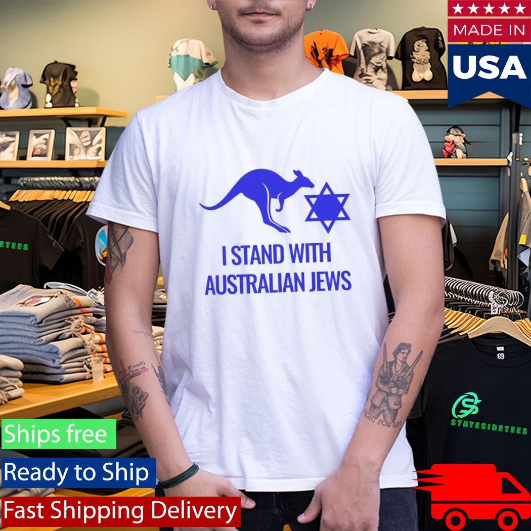 I stand with Australian Jews Shirt