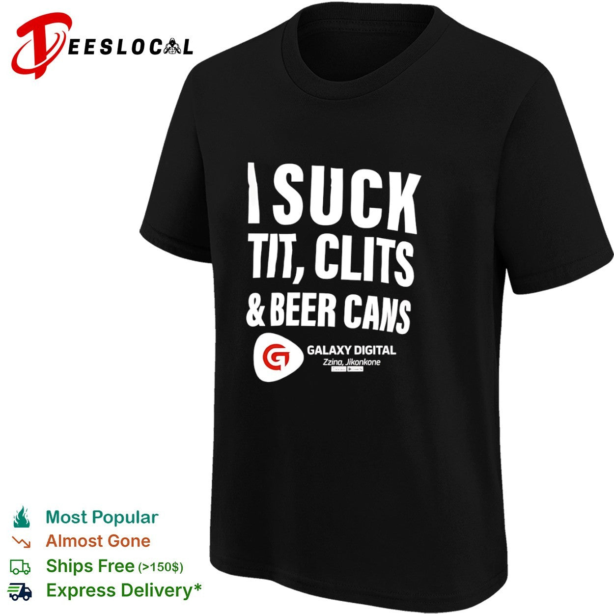 I suck tit clits and beer cans Galaxy Digital Zzina Jikonkone shirt