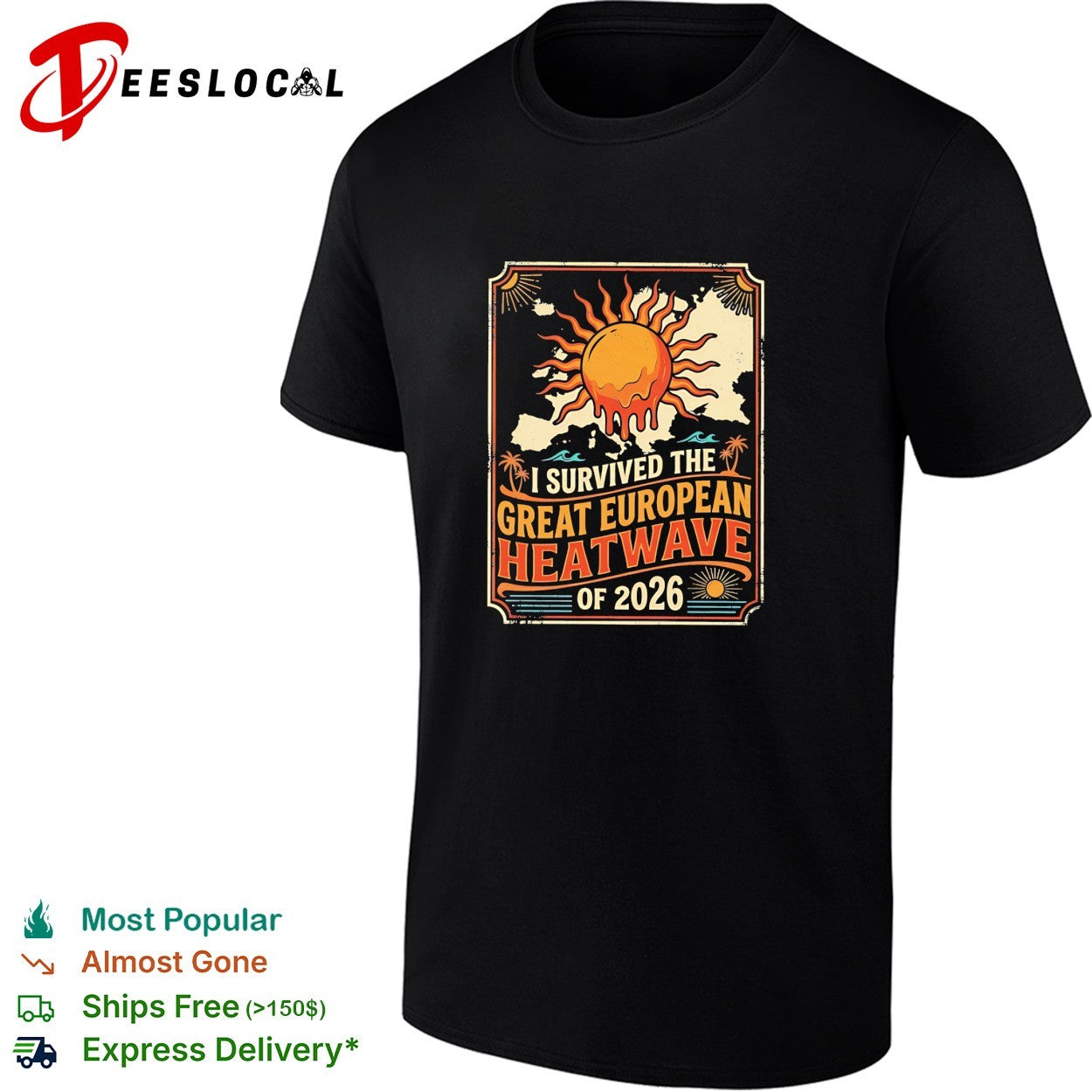 I survived the great European heatwave of 2026 shirt