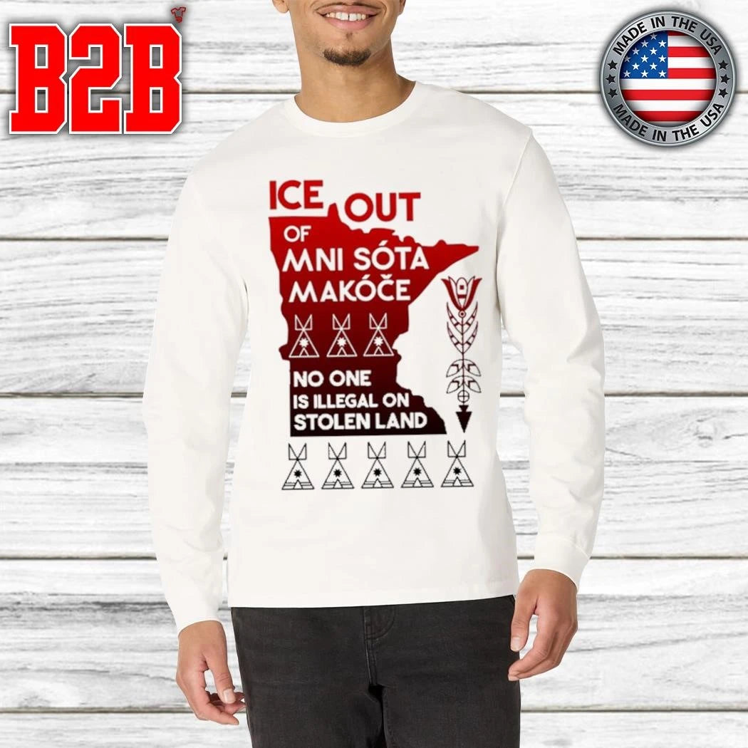 ICE Out Of Mni Sóta Makóče Shirt