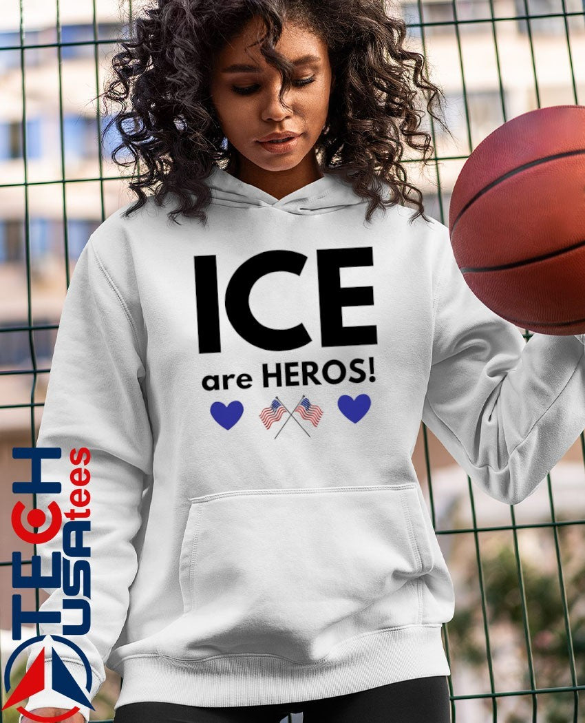 ICE are heroes flag shirt