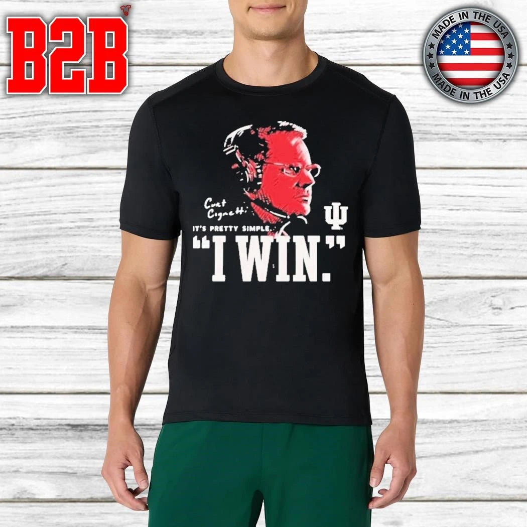 IU Football Curt Cignetti I Win Shirt