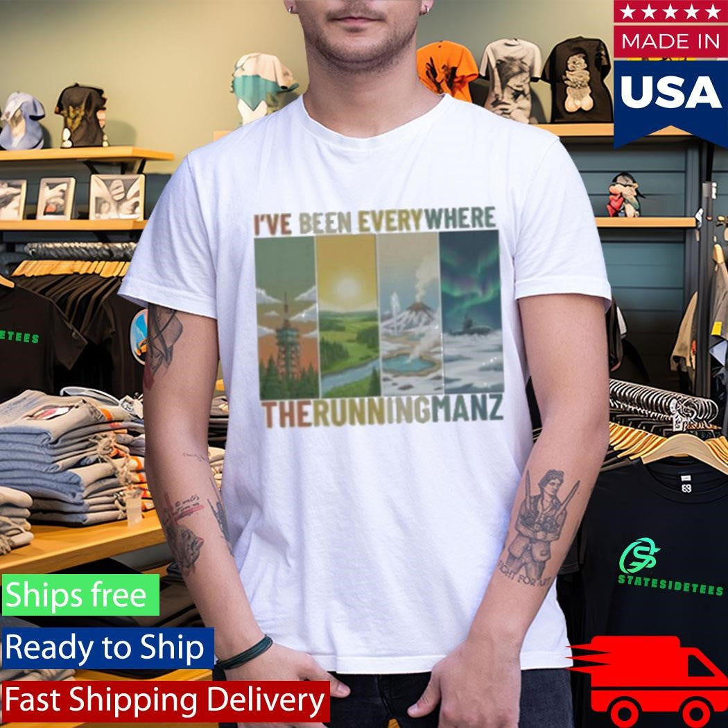 I’Ve Been Everywhere Dayz T-Shirt