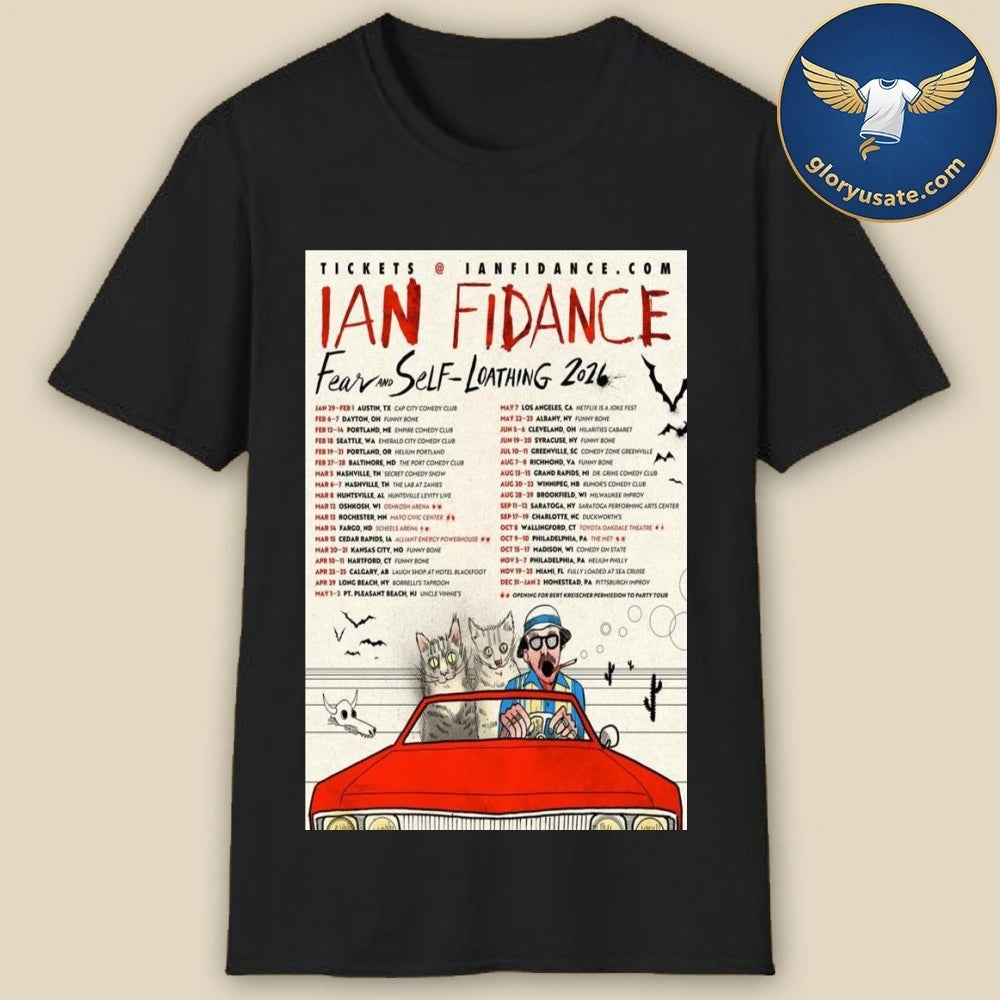 Ian Fidance Fear And Self Loathing 2026 Poster Shirt
