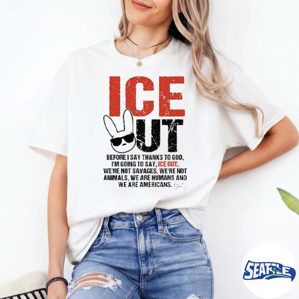Ice Cut Before I Say Thanks To God, I’m Going To Say, Ice Out. We’re Not Savages, We’re Not Animals, We Are Humans And We Are Americans shirt