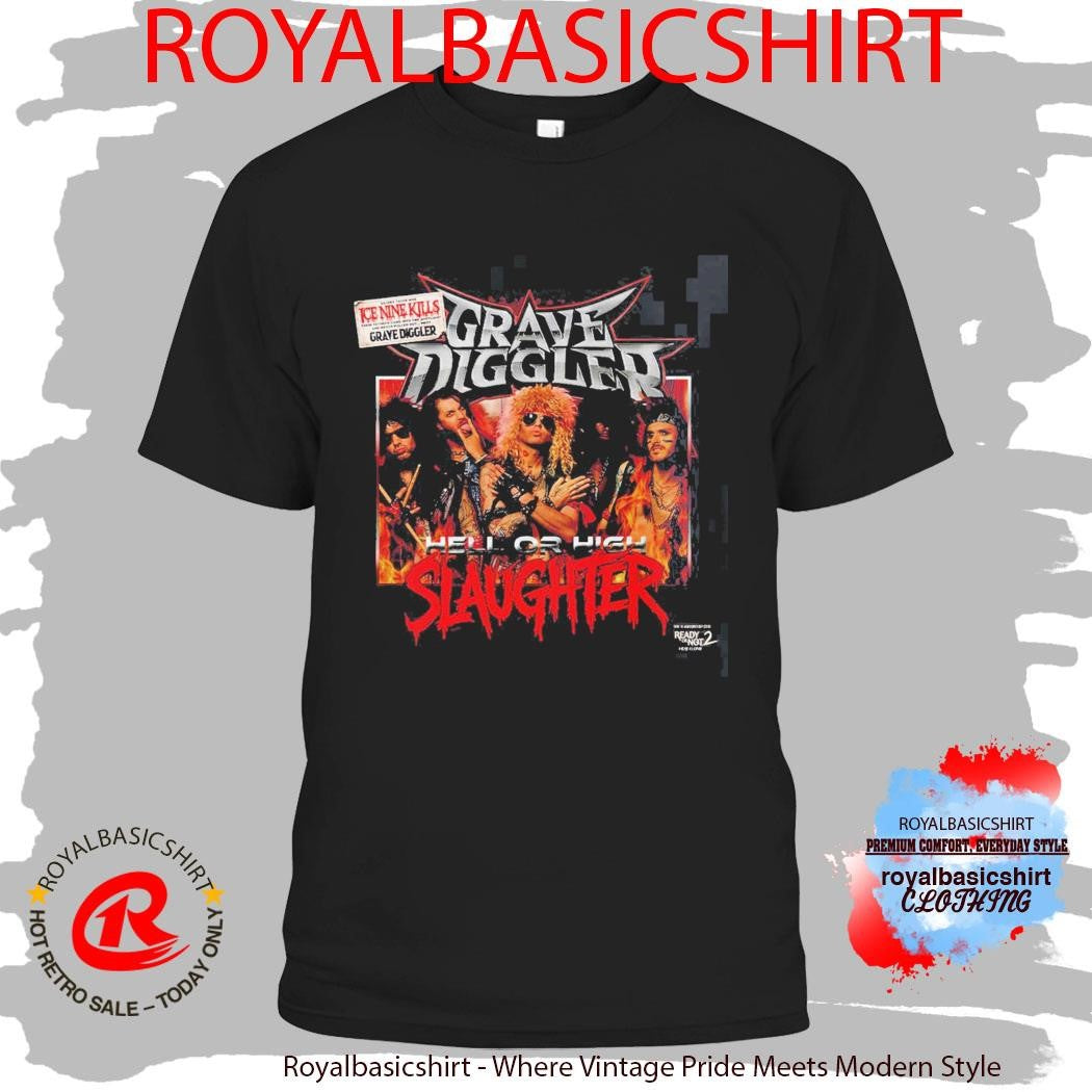 Ice Nine Kills Grave Diggler Hell Or High Slaughter From Ready Or Not 2 Here I Come T-Shirt