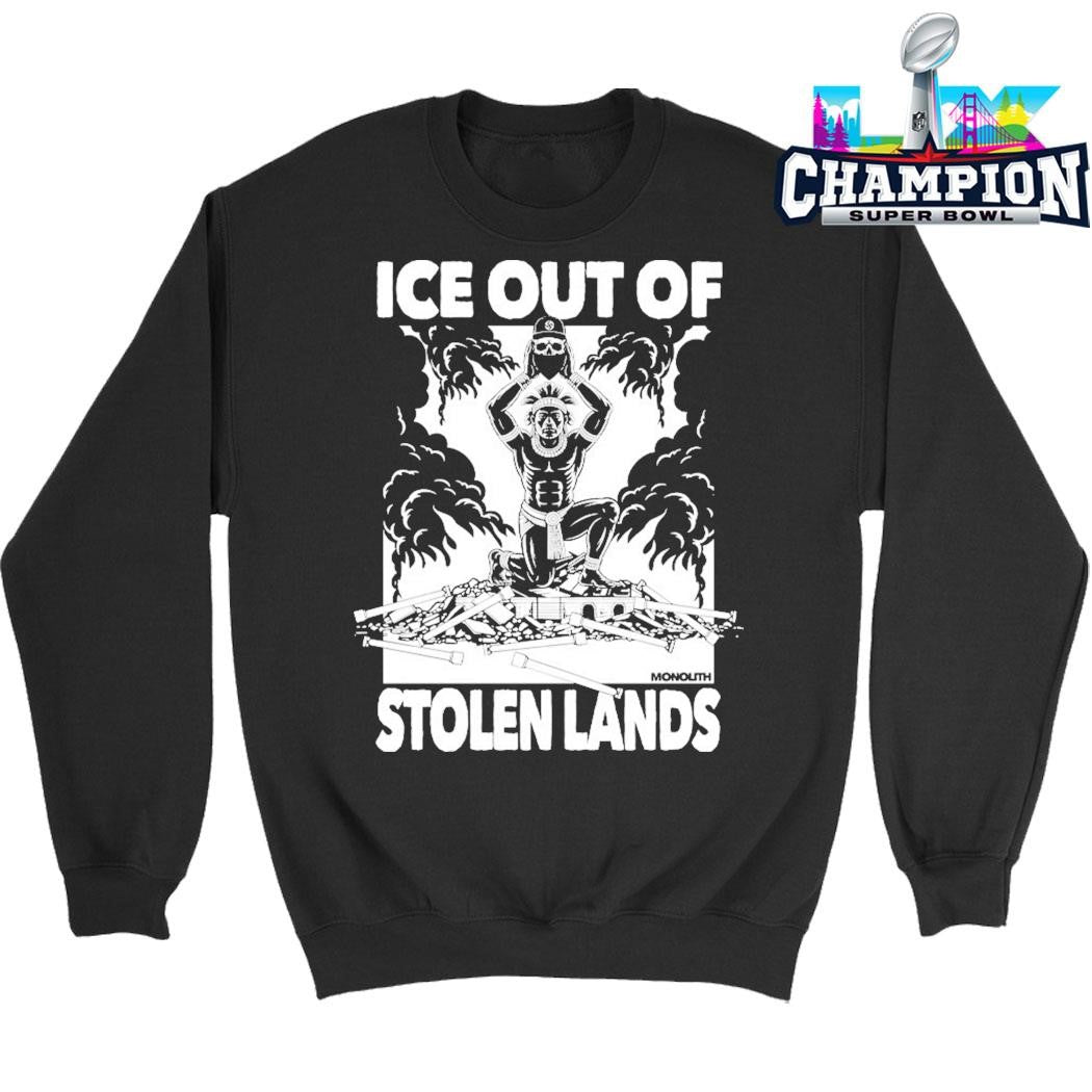 Ice Out Of Stolen Land Shirt