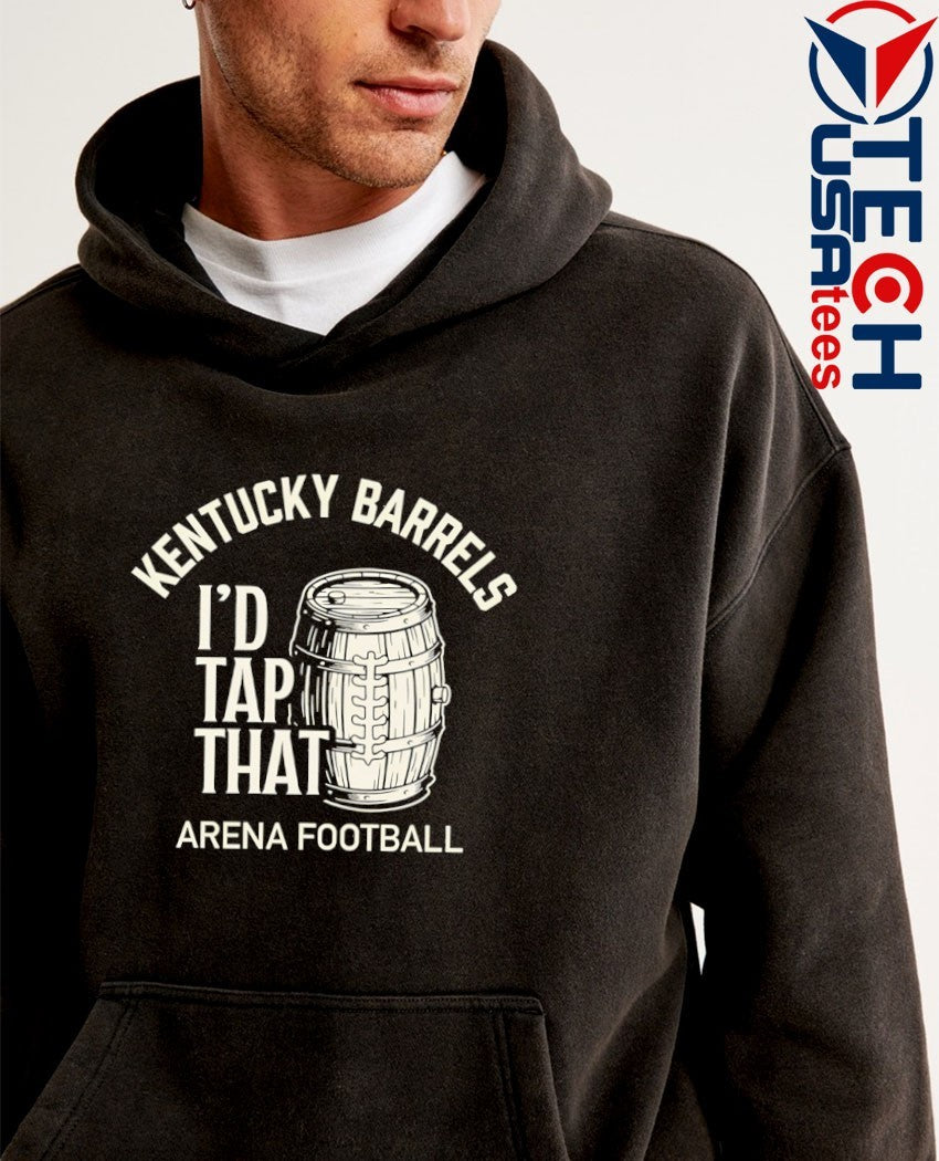 I’d tap that Kentucky Barrels Arena Football shirt