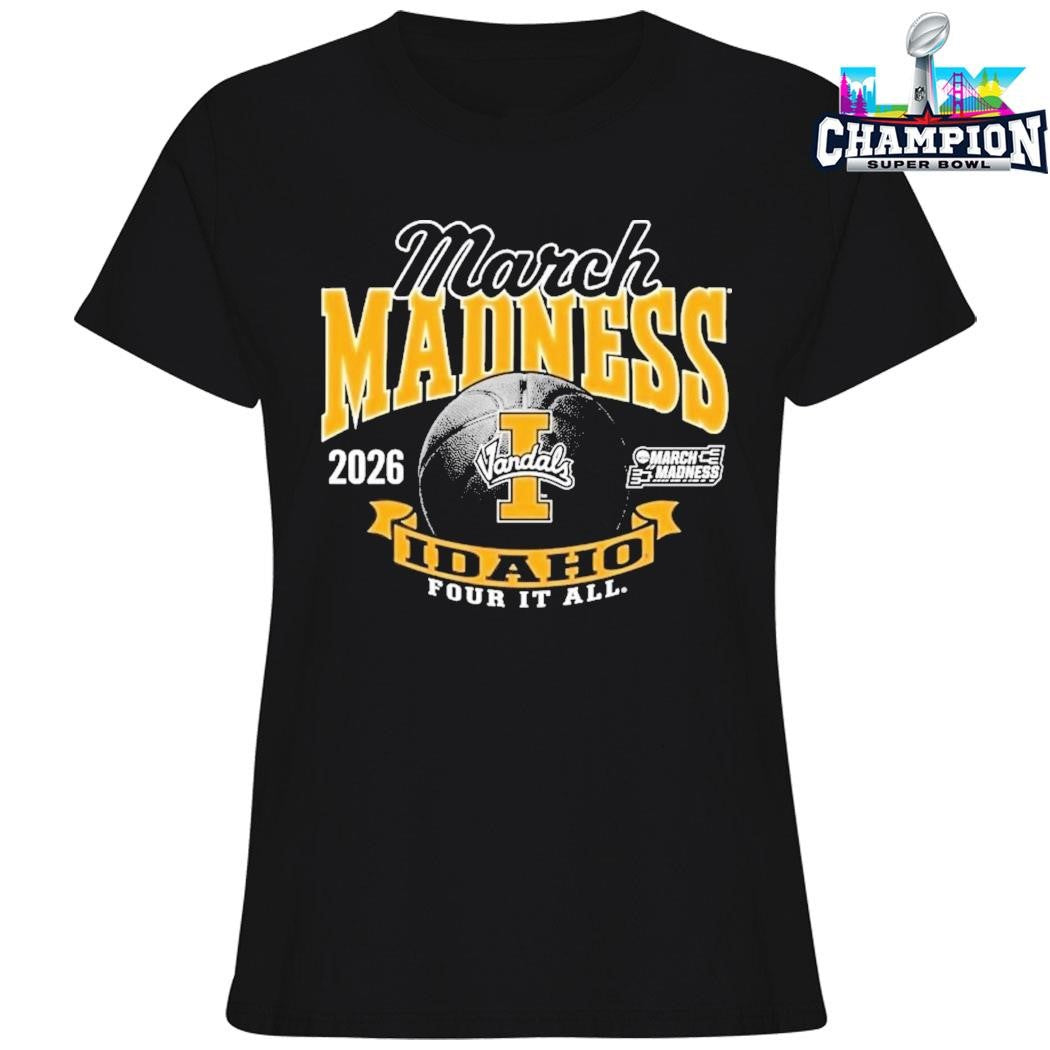 Idaho Vandals 2026 March Madness Four It All Shirt