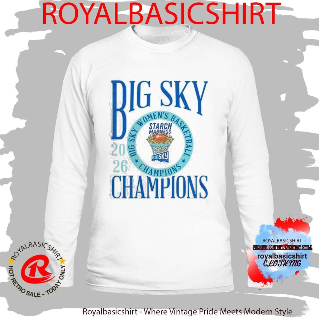 Idaho Vandals Women’s Basketball 2026 Big Sky Conference Champions Starch Madness T-Shirt