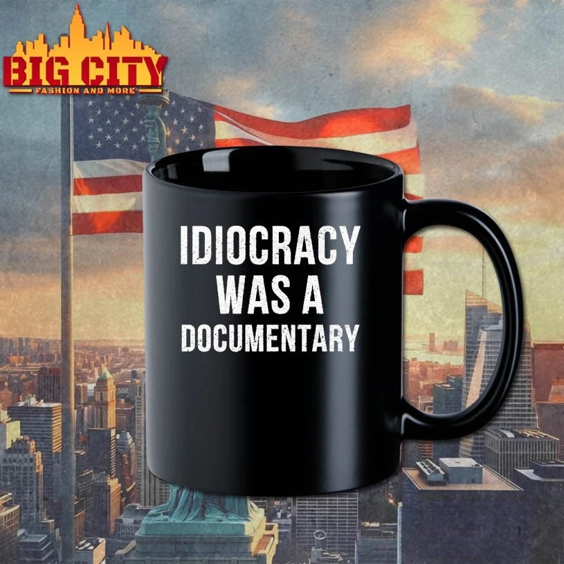 Idiocracy Was A Documentary shirt