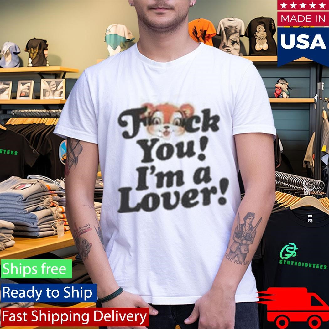Idles F U I’m A Lover Shirt