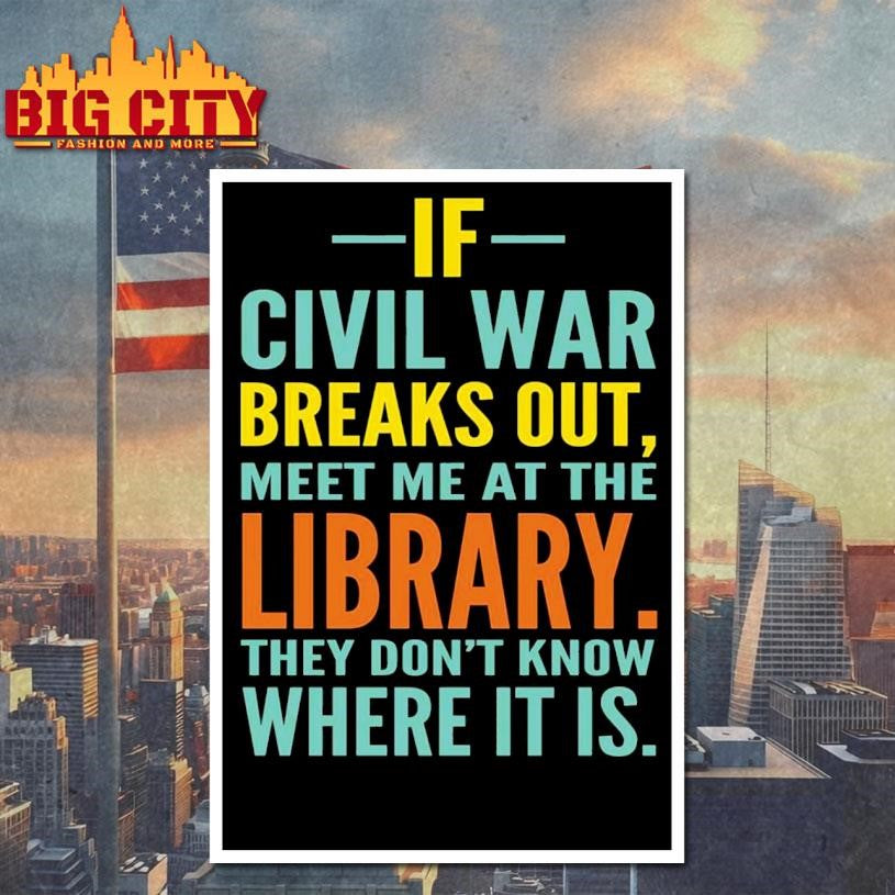 If Civil War Breaks Out Meet Me At The Library vintage shirt