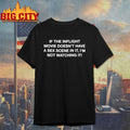 If The Inflight Movie Doesn’t Have A Sex Scene In It I’m Not Watching It shirt
