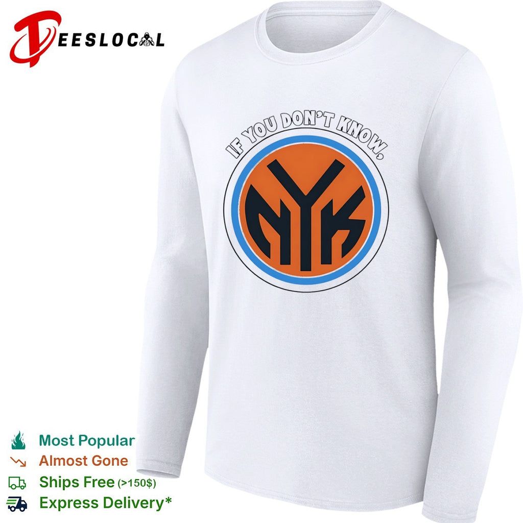 If you dont know New York Knicks logo shirt
