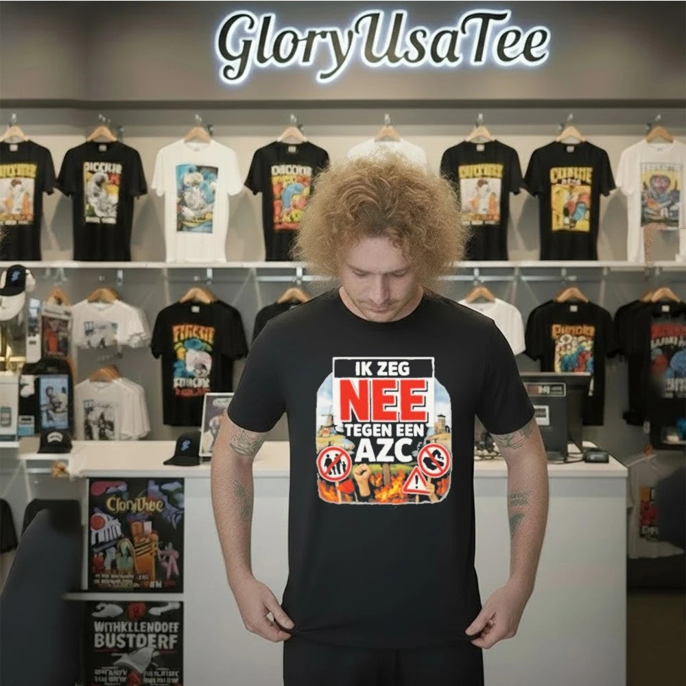 Ik Zeg Nee Tegen AZC Shirt