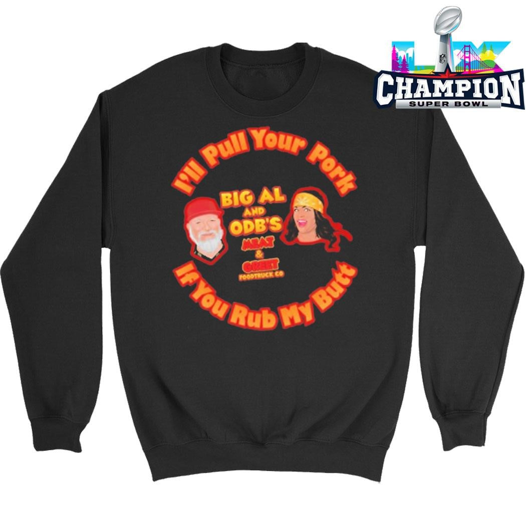 I’ll Pull Your Pork If You Rub My Butt Shirt