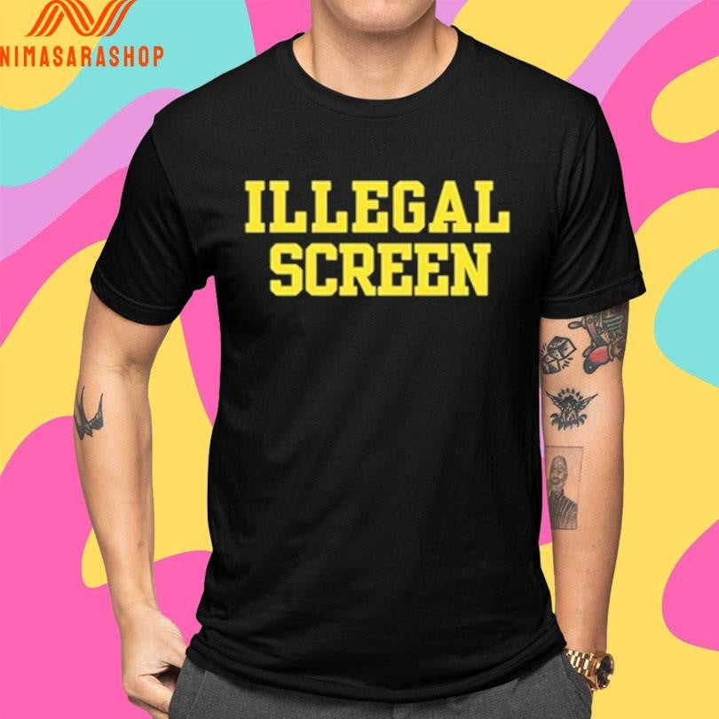 Illegal Screen 2026 Shirts