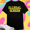 Illegal Screen 2026 Shirts