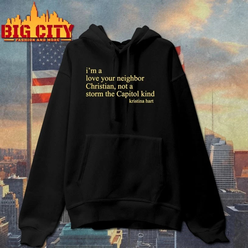 I’m A Love Your Neighbor Christian Kristina Hart shirt