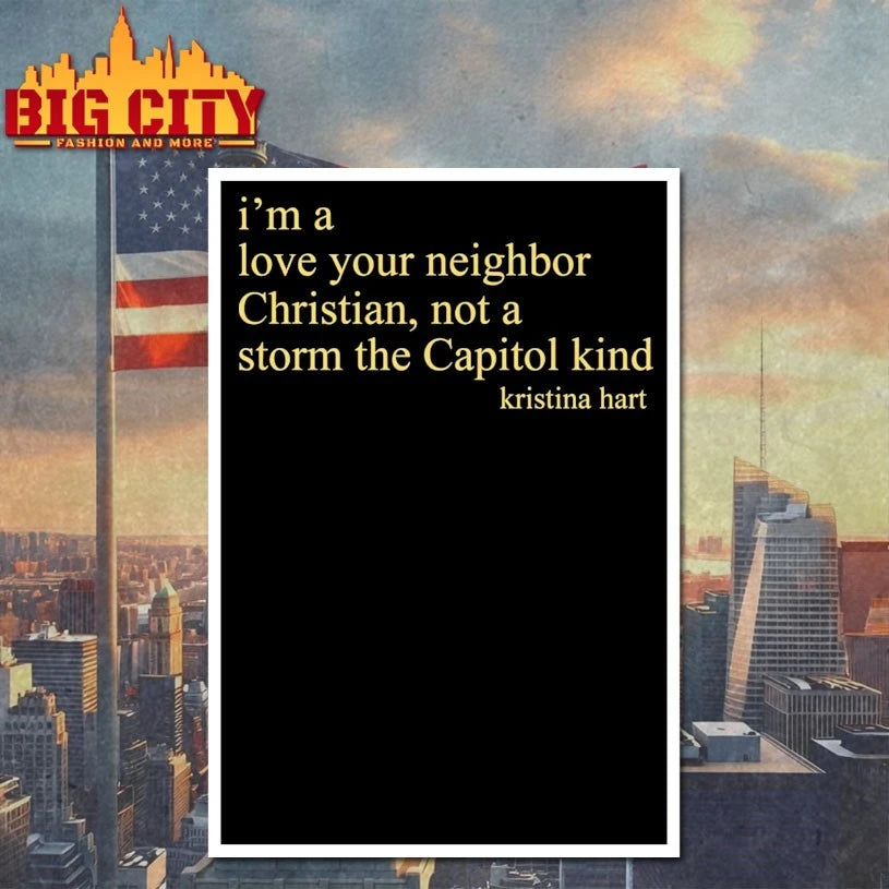 I’m A Love Your Neighbor Christian Kristina Hart shirt