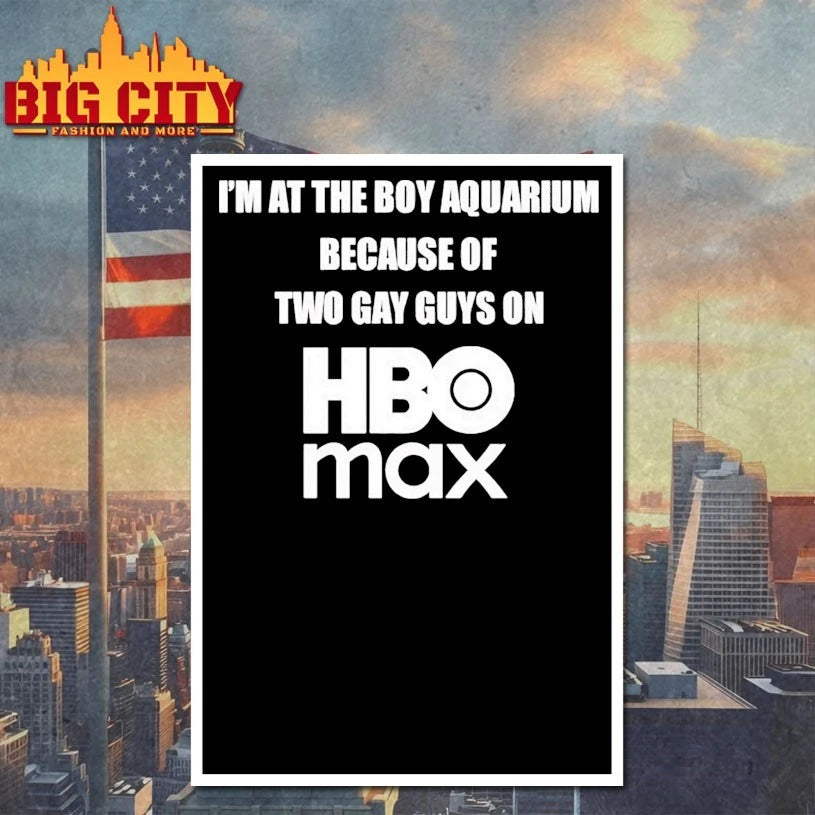 I’m At The Boy Aquarium Because Of Two Gay Guys On HBO Max shirt
