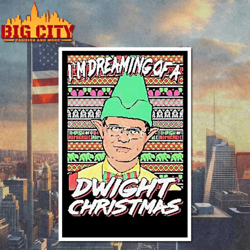 Im Dreaming Of A Dwightc Christmas Ugly Merry Christmas Shirt