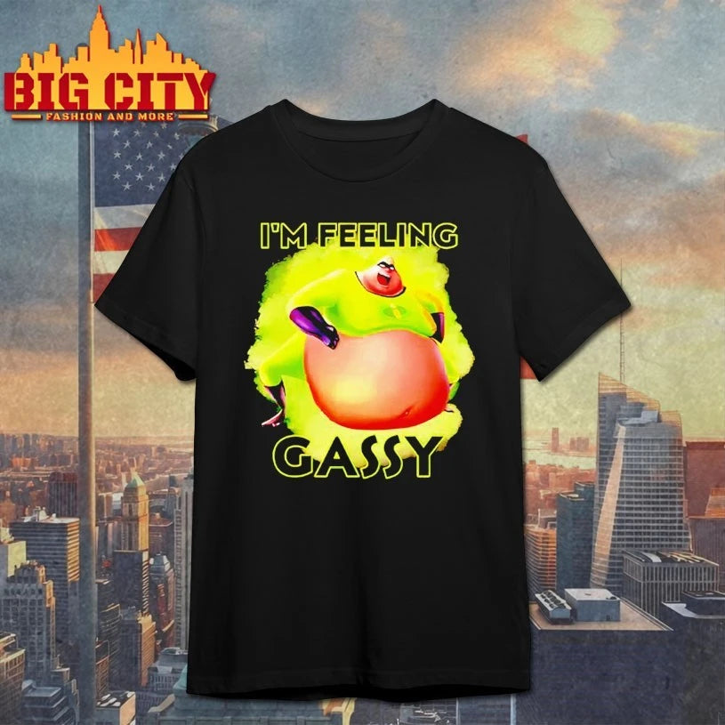 I’m Feeling Gassy shirt