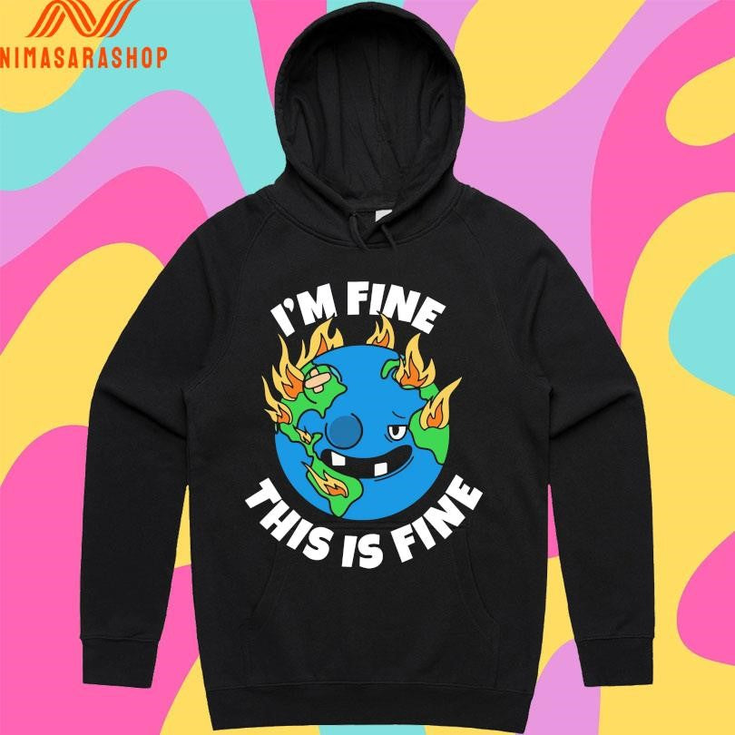 I’m Fine This Is Fine Shirts