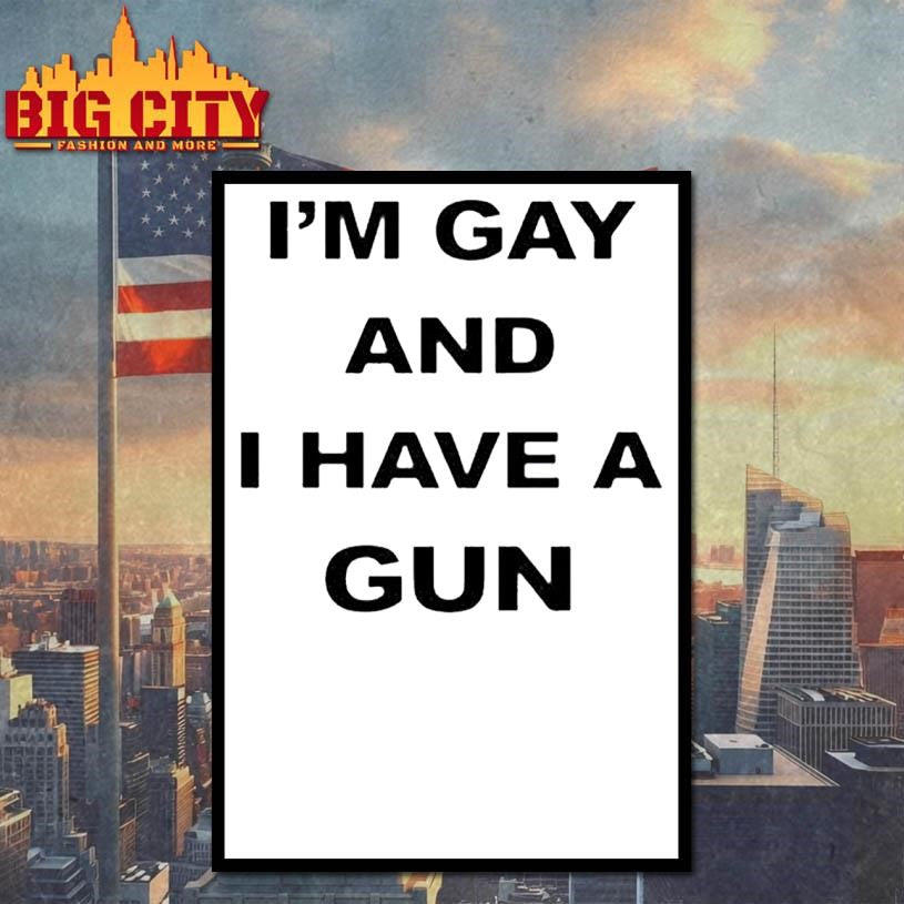I’m Gay But I Have A Gun Shirt