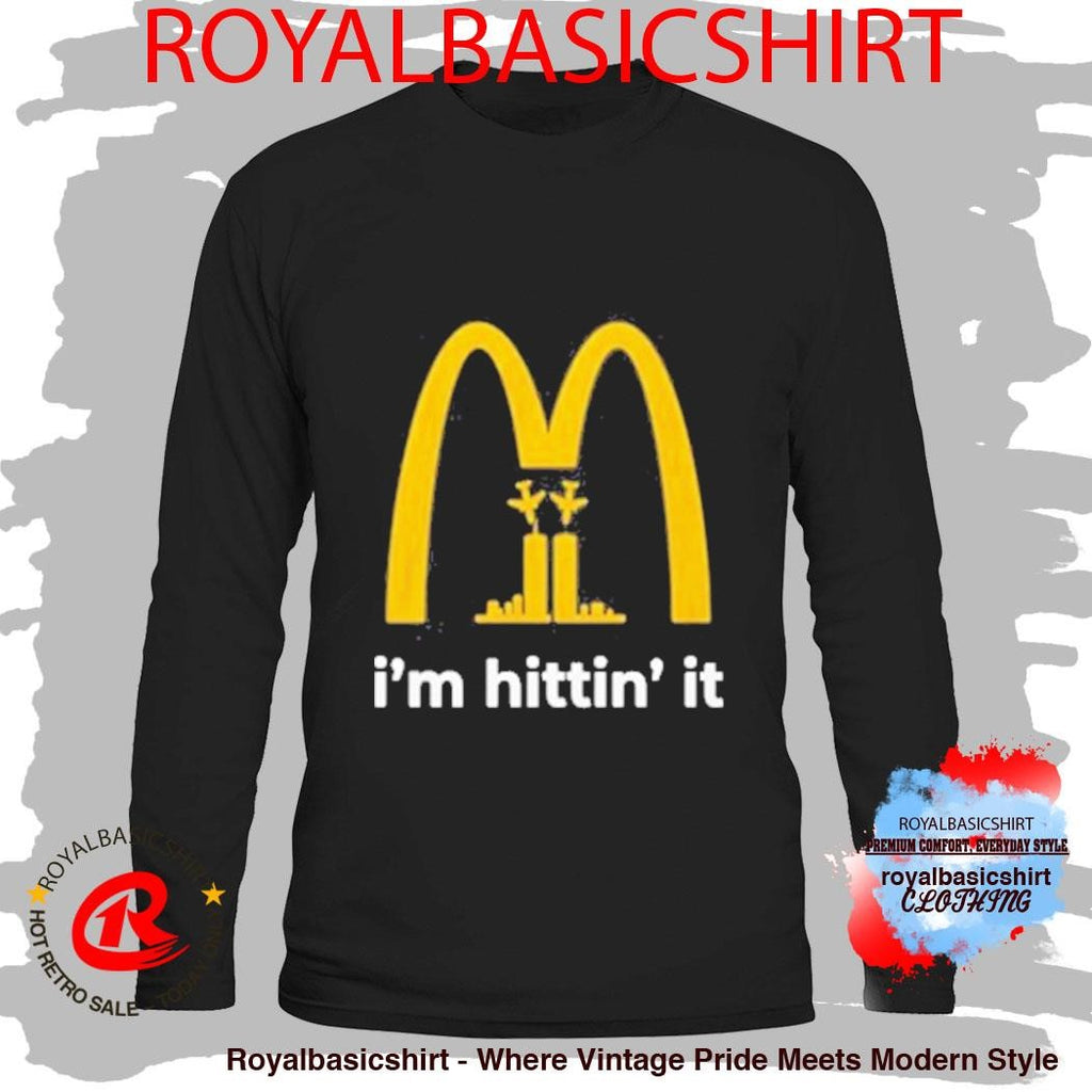 Im Hittin It 911 Shirt